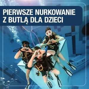 Pierwsze nurkowanie z butlą dla dziecka
